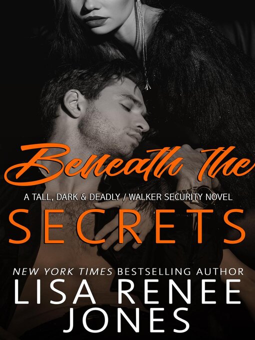 Title details for Beneath the Secrets by Lisa Renee Jones - Available